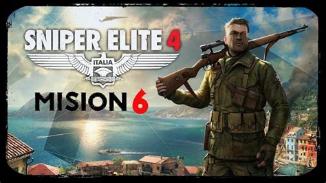 Sniper Elite 4 Xbox One X Mision 6 Completa Instalaciones De