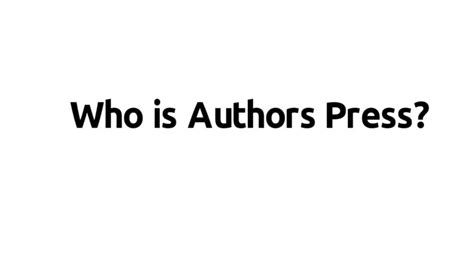 Who Is Authors Press Why Publish With Us Self Publishing Book