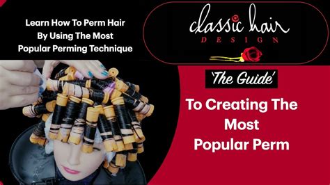 The Guide To Creating The Most Popular Perm Step By Step Demo Youtube