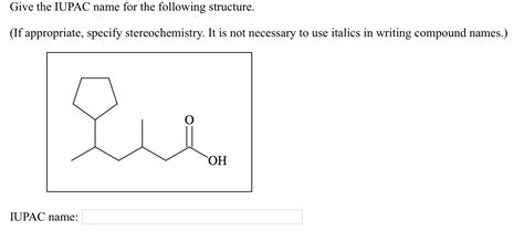 Provide The Iupac Names For The Following Compounds Homework Study