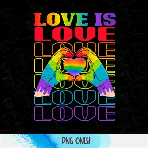 Love Is Love Png Lgbt Png Rainbow Flag Love Hand Sign Gay Etsy