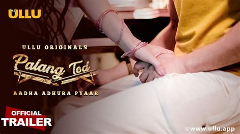 Aadha Adhura Pyaar I Palang Tod I Official Trailer I English Ullu