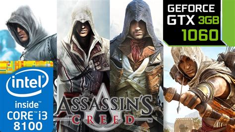 GTX 1060 3GB Assassin S Creed Franchise ENTIRE PC Series YouTube