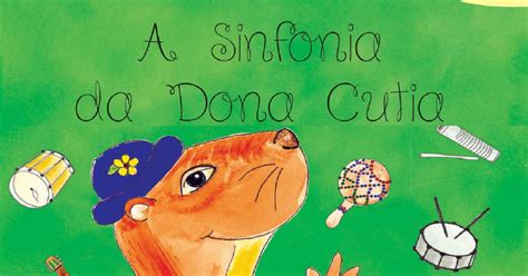 Livro Digital Infantil A Sinfonia Da Dona Cutia Em Pdf SÓ Escola