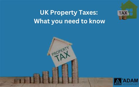 Uk Property Taxes What You Need To Know