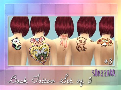 Shazzarrs Back Tattoo Set Of 5 3 Sims 4 Sims 4 Tattoos Sims