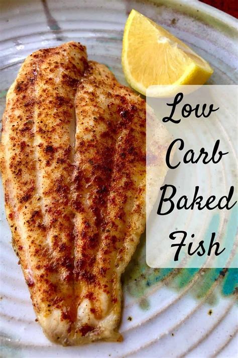 It also is very low in carbohydrates. Easy Low Carb Baked Fish | Recipe in 2020 | Low carb baking, Fish recipes for diabetics ...