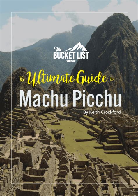 The Ultimate Guide To Machu Picchu The Bucket List Company