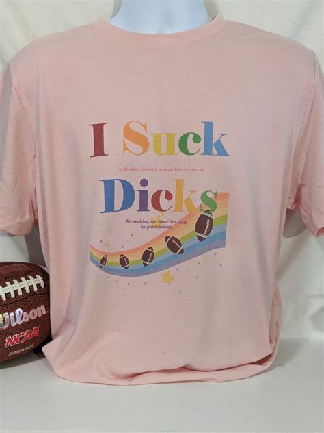 Fantasy Football Loser T Shirt Funny I Suck Dick Fantasy Etsy