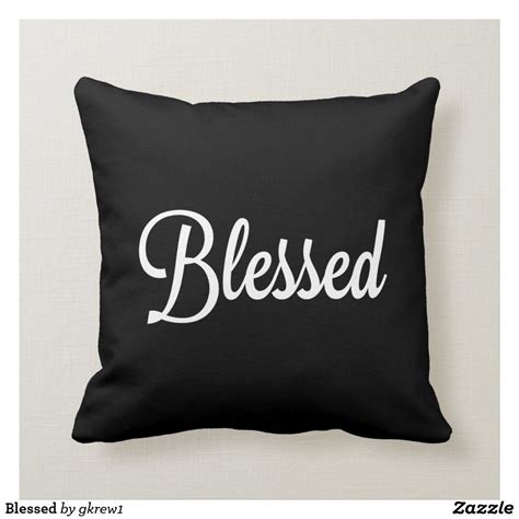 Blessed Throw Pillow Throw Pillows Pillows Custom Pillows