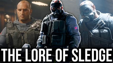 The Story Of Sledge R6 Lore Youtube