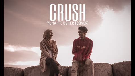 Yuna Crush Feat Usher Cover Réya Prasetya X Syifha Youtube