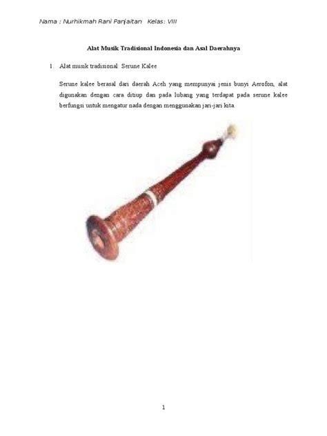 Jenis alat musik tersebut adalah jenis alat musik yang mengeluarkan bunyi berjenis aerofon. alat musik serune kalee