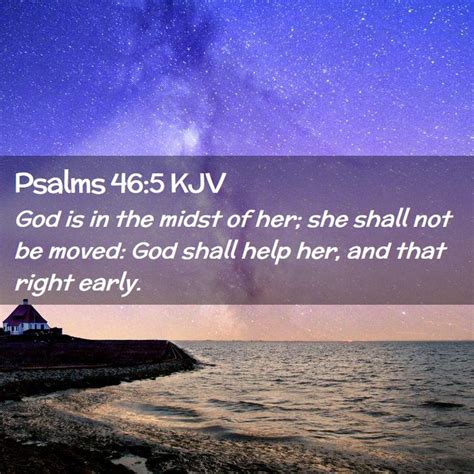 Psalms 465 Kjv God Is In The Midst Of Her She Shall Not Be