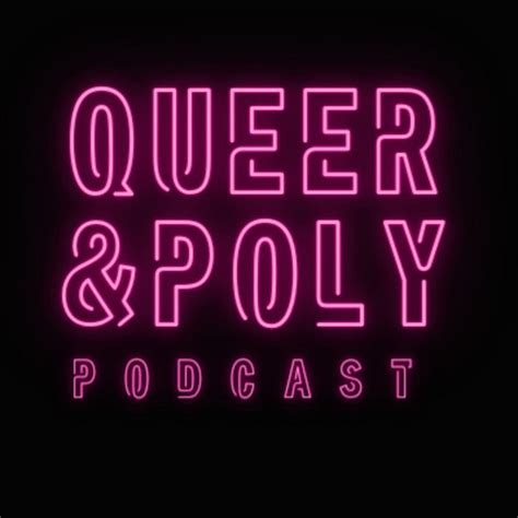 queer and poly podcast podcast on spotify