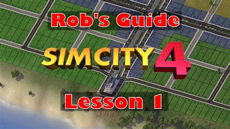 Robs Guide To Simcity 4 Lesson 1 Basic Concepts Zoning And