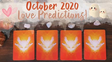 October 2020 Love Predictions Pick A Card Youtube