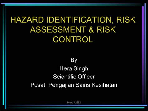 Ppt Hazard Identification Risk Assessment Risk Control Powerpoint