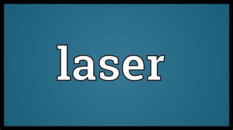 Laser Meaning Youtube