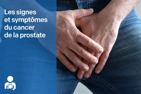 symptôme de la prostate chez lhomme symptôme cancer prostate au début STJBOON
