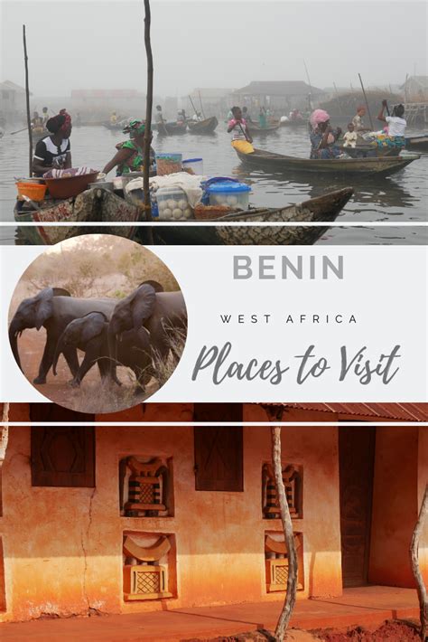 Top Benin Tourist Attractions An Overland Travel Itinerary Erikas