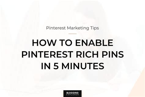 How To Enable Pinterest Rich Pins Step By Step Guide 2023