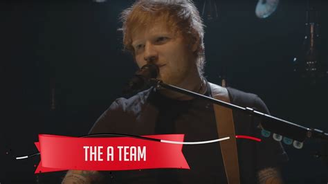 White lips, pale face breathing in snowflakes burnt lungs, sour taste light's gone, day's end strugg. Ed Sheeran - The A Team (Live on the Honda Stage at the ...