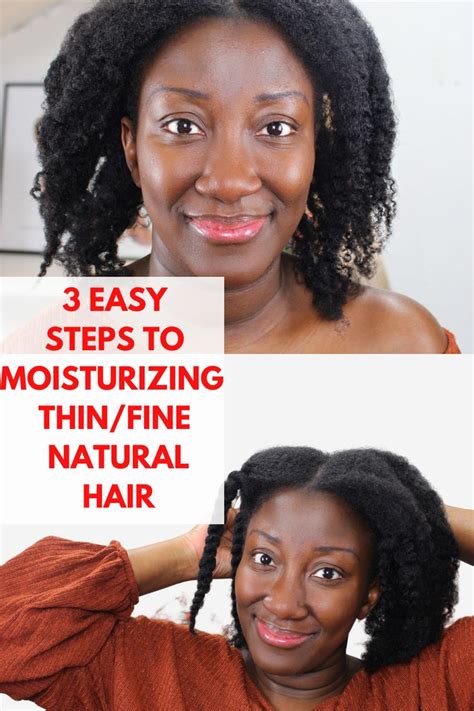 3 Easy Steps To Moisturizing Thinfine Natural Hair In 2020