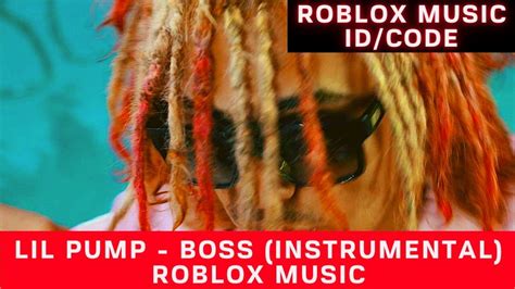 Lil Pump Boss Instrumental Roblox Id Roblox Music Code Lil Pump