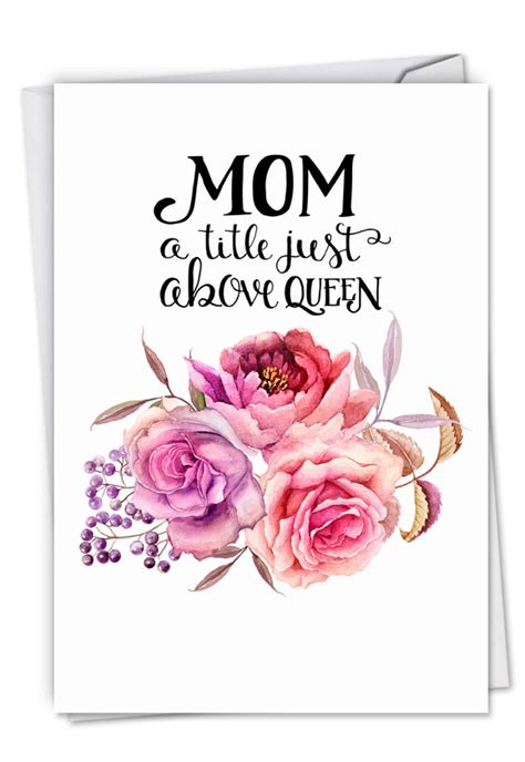 We are so excited to have created these free printable mother's day cards in watercolor floral design. Mom Title Above Queen: Stylish Birthday Mother Card