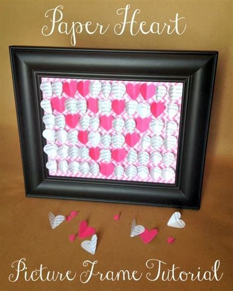 Diy Paper Heart Picture Frame Tutorial Heart Picture Frame Paper