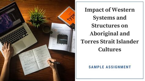 Impact Of Western Systems And Structures On Aboriginal