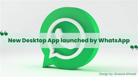 New Desktop App Launched By Whatsapp Whats New