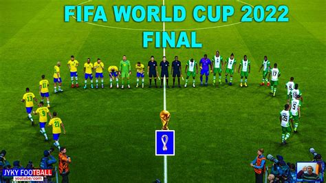 Pes Brazil Vs Nigeria Final Fifa World Cup 2022 Qatar Full Match