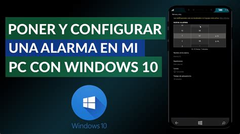 Cómo Poner Y Configurar Una Alarma O Despertador En Mi Pc Windows 10