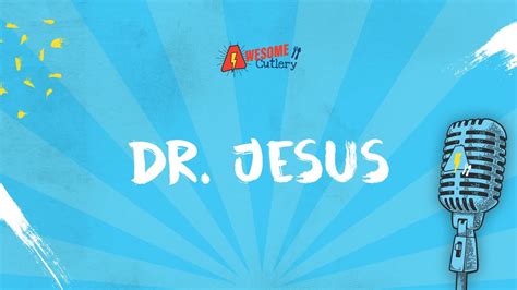 Dr Jesus Lyric Video By Awesome Cutlery Youtube