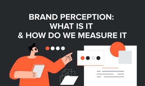 Brand Perception What Is It And How Do We Measure It Marketing Briefly
