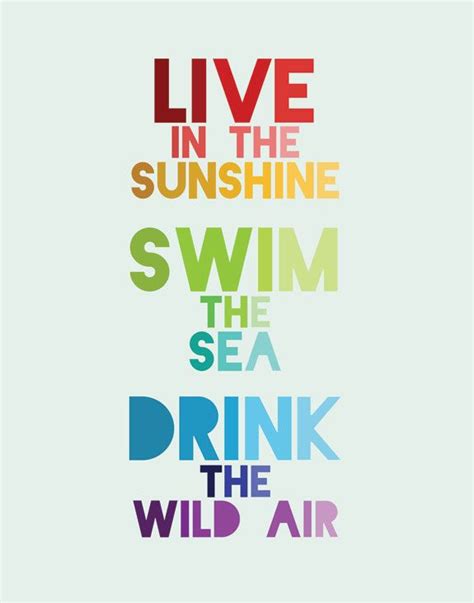 Live In The Sunshine Swim The Sea Drink The Wild Air Ralph Waldo