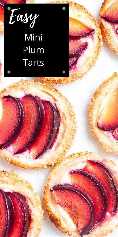 Mini Plum Tarts Are So Quick To Make And Utterly Delicious Flaky