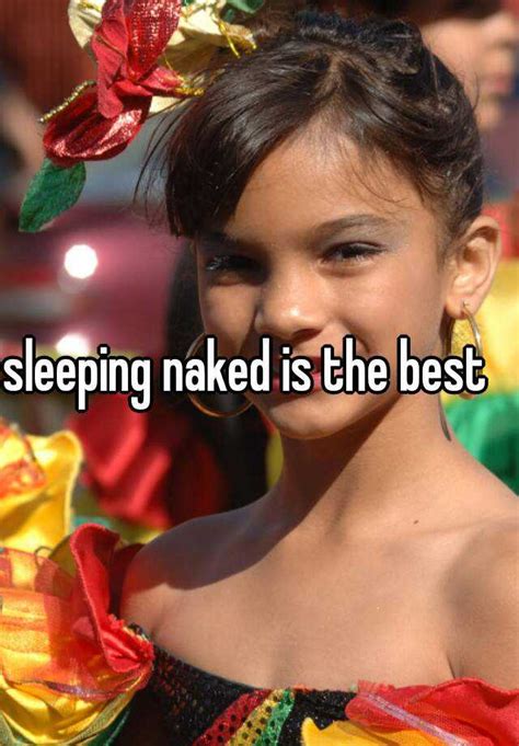 Sleeping Naked Is The Best