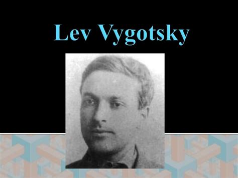 Lev Vygotsky Quotes Quotesgram