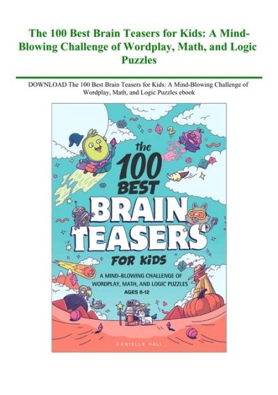 Download The 100 Best Brain Teasers For Kids A Mind Blowing Challenge