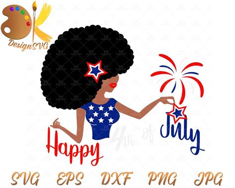 Black Woman 4th Of July Svg African American Woman Svg Etsy