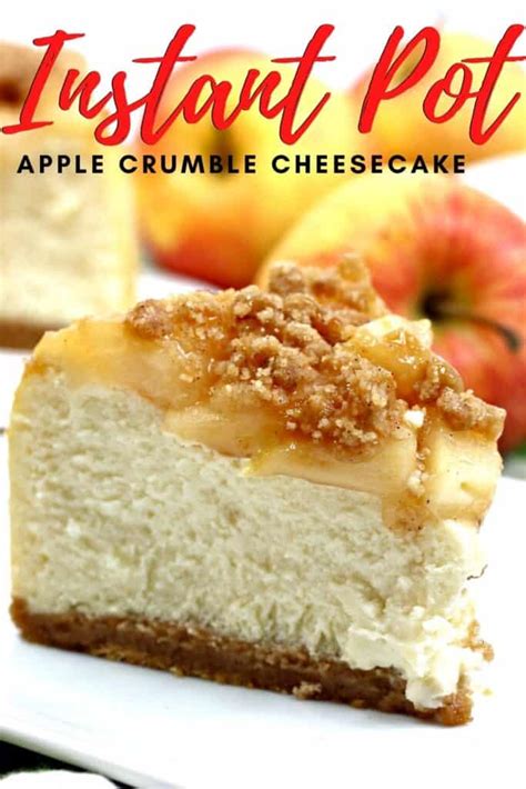 Wow the house smells like apple pie and it was good. Instant Pot Apple Crumble Cheesecake * My Stay At Home ...