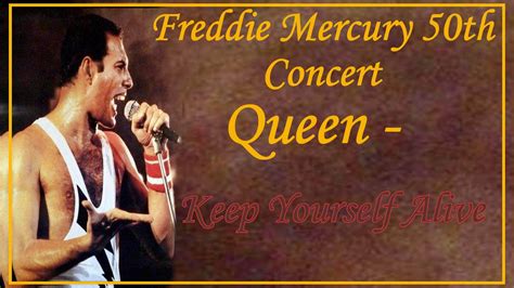 Keep Yourself Alive Freddie Mercury 50th Concert Fanmade Queen