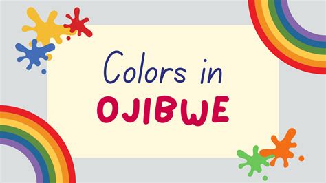 Colors In Ojibwe How To Name And Pronounce The Colors Lingalot