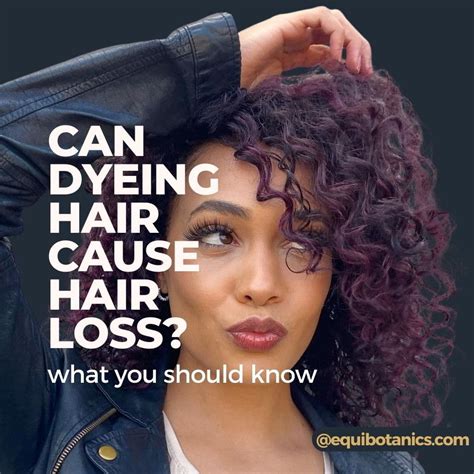 Can Dying Hair Cause Hair Loss What You Should Know Equi Botanics