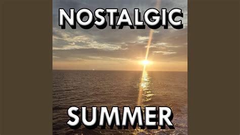 Nostalgic Summer Youtube