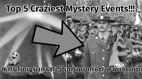 Top 5 Craziest Unexplained Mystery Events Of All Time Youtube