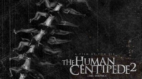 The Human Centipede Ii Full Sequence 2011 Filmer Film Nu